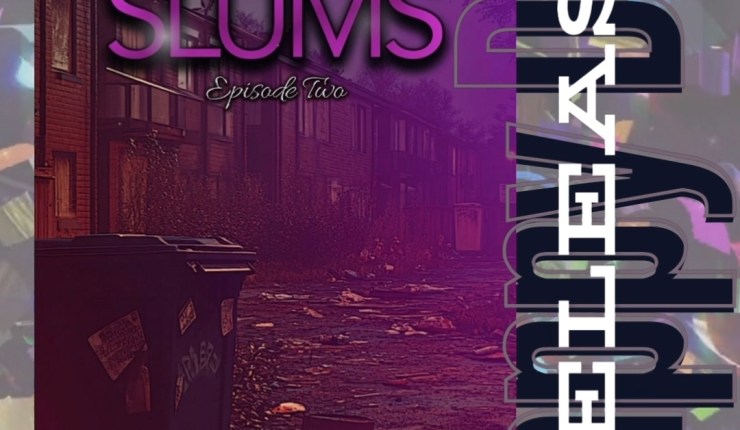REPOST – The Slums: Episode Two by Mrs. Kutura&nbsp;B.
